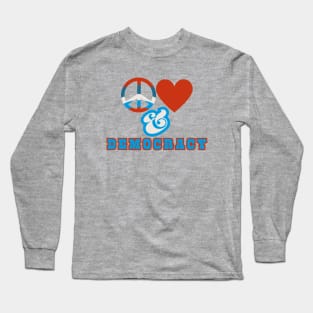 Peace, Love, and Democracy Retro Red, White, and Blue Style Long Sleeve T-Shirt